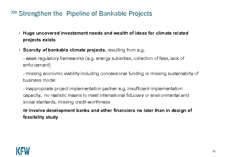 Strengthen the Pipeline of Bankable Projects › Huge uncovered investement needs and wealth of