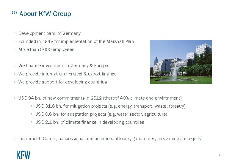 About Kf. W Group › Development bank of Germany › Founded in 1948 for