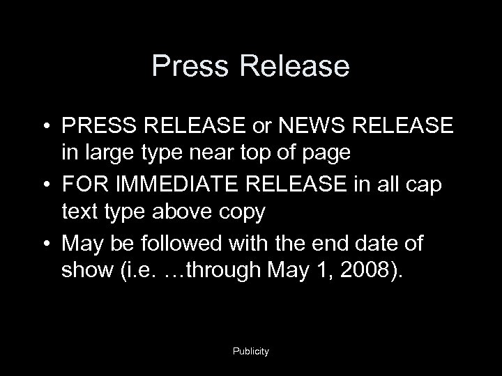 Press Release • PRESS RELEASE or NEWS RELEASE in large type near top of