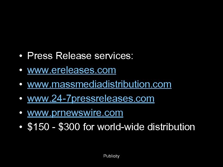  • • • Press Release services: www. ereleases. com www. massmediadistribution. com www.