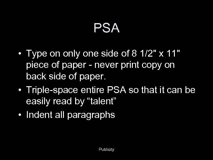 PSA • Type on only one side of 8 1/2" x 11" piece of