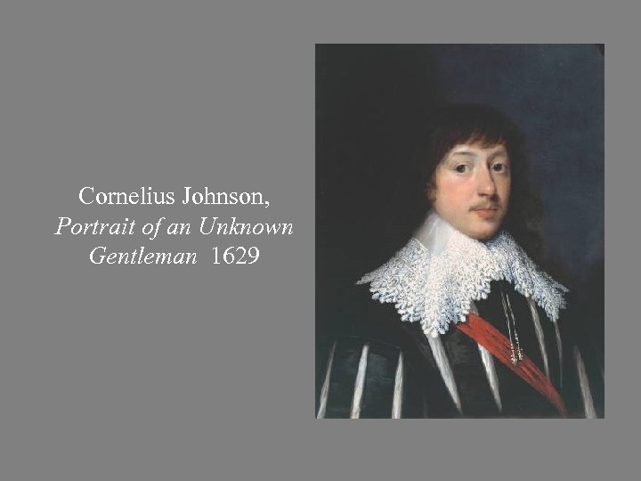 Cornelius Johnson, Portrait of an Unknown Gentleman 1629 