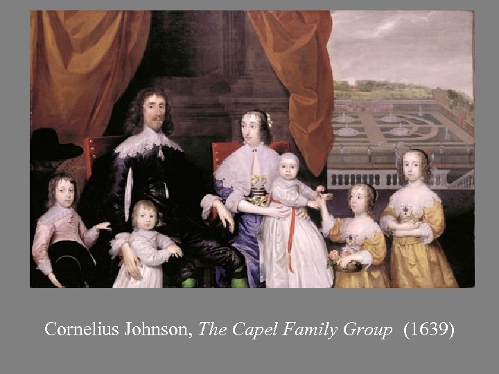 Cornelius Johnson, The Capel Family Group (1639) 