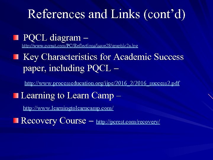 References and Links (cont’d) PQCL diagram - http: //www. pcrest. com/PC/Reflections/issue 28/graphic 2 a.