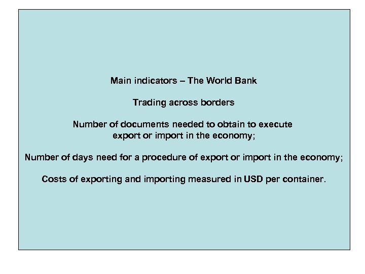 Main indicators – The World Bank Trading across borders Number of documents needed to