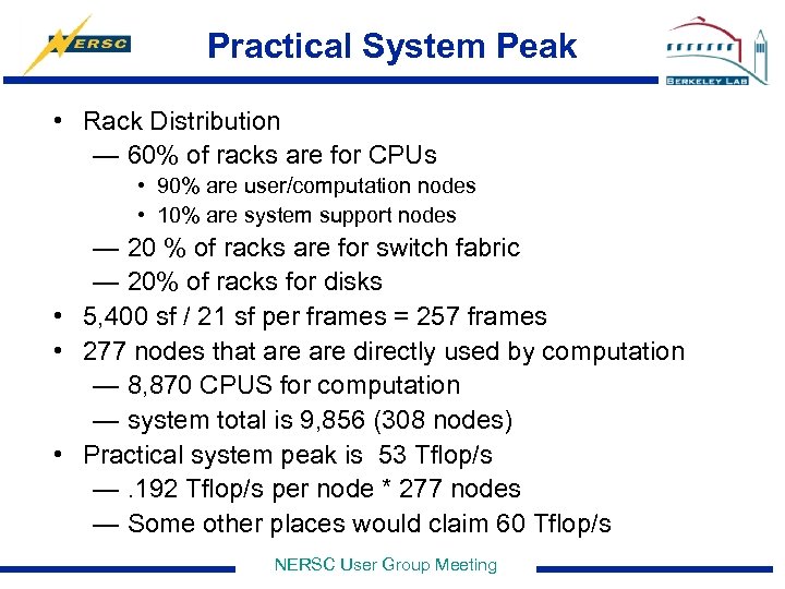 Practical System Peak • Rack Distribution — 60% of racks are for CPUs •