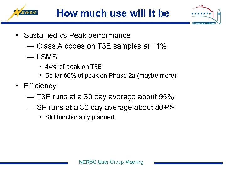 How much use will it be • Sustained vs Peak performance — Class A