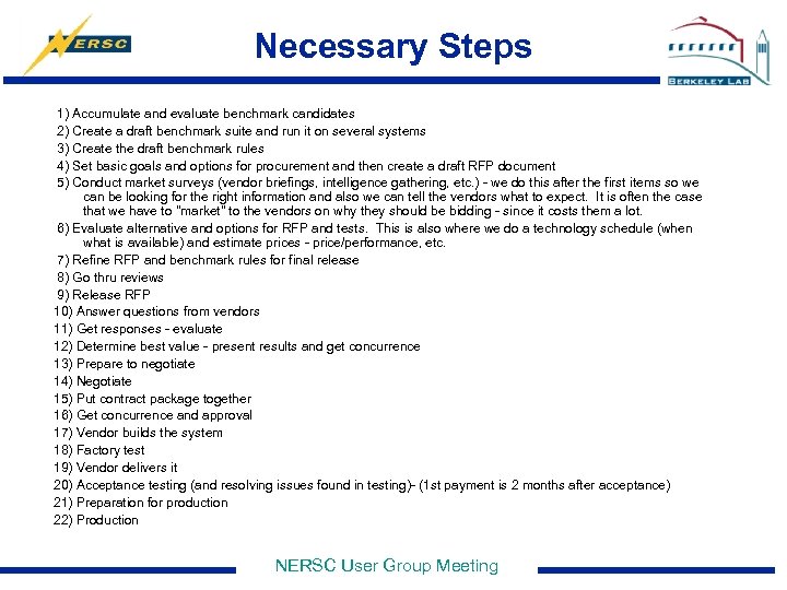 Necessary Steps 1) Accumulate and evaluate benchmark candidates 2) Create a draft benchmark suite