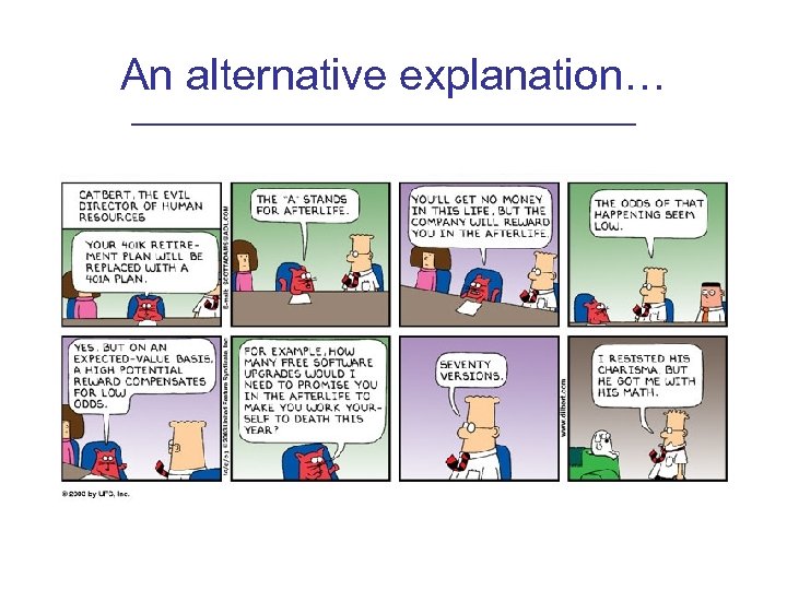 An alternative explanation… 