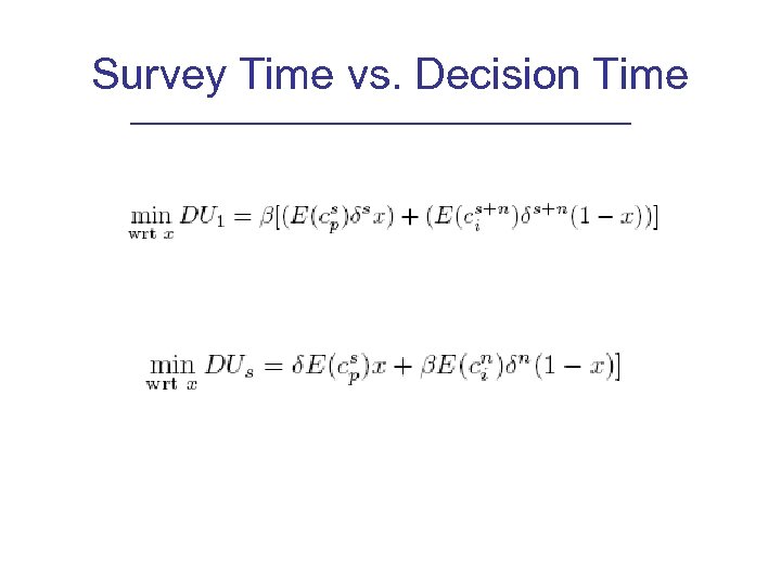 Survey Time vs. Decision Time 