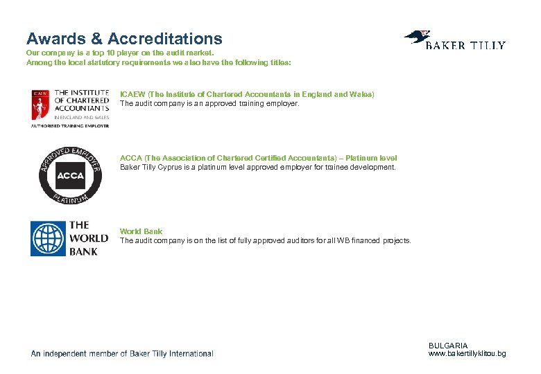 Awards & Accreditations Our company is a top 10 player on the audit market.