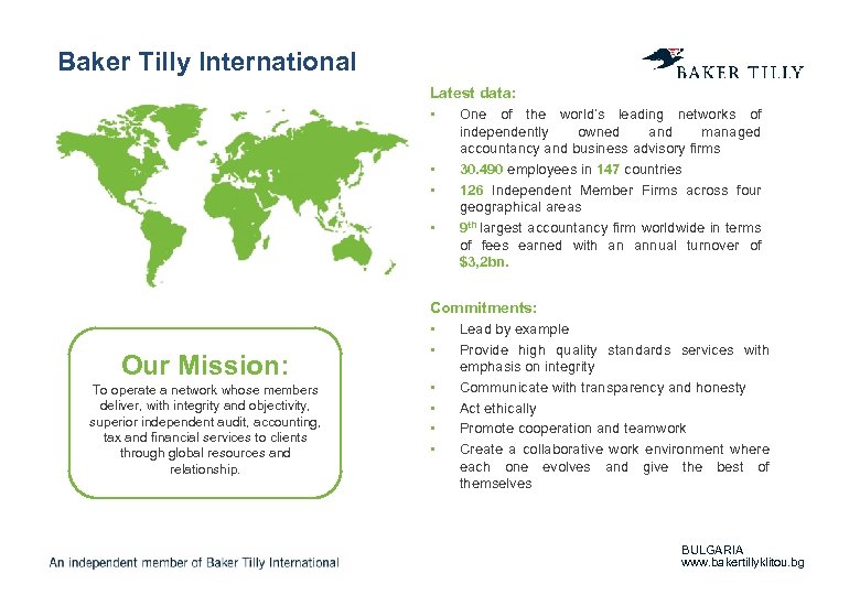 Baker Tilly International Latest data: • One of the world’s leading networks of •