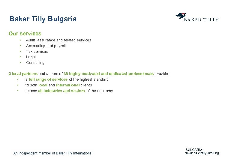 Baker Tilly Bulgaria Our services • • • Audit, assurance and related services Accounting