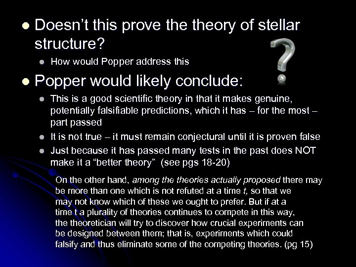 l Doesn’t this prove theory of stellar structure? l l How would Popper address