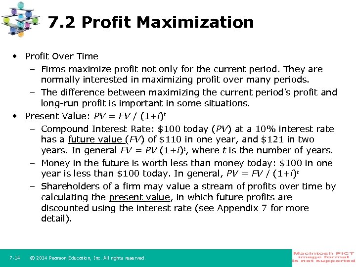 7. 2 Profit Maximization • Profit Over Time – Firms maximize profit not only