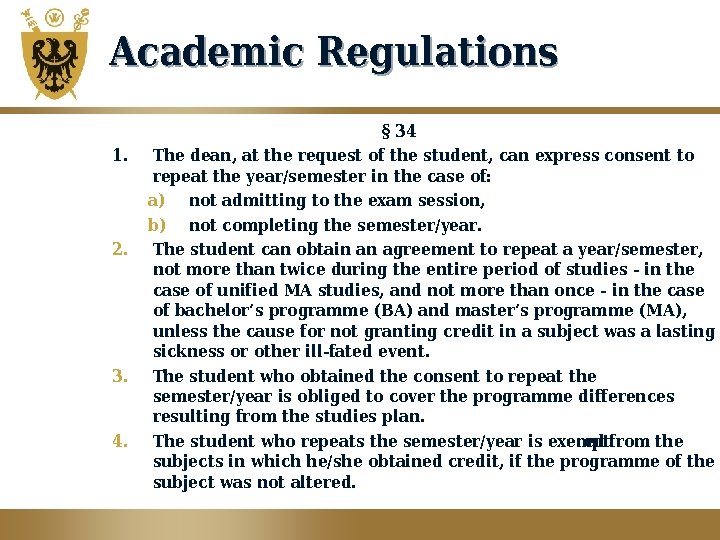 Academic Regulations 1. 2. 3. 4. § 34 The dean, at the request of