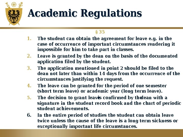 Academic Regulations 1. 2. 3. 4. 5. 6. § 35 The student can obtain