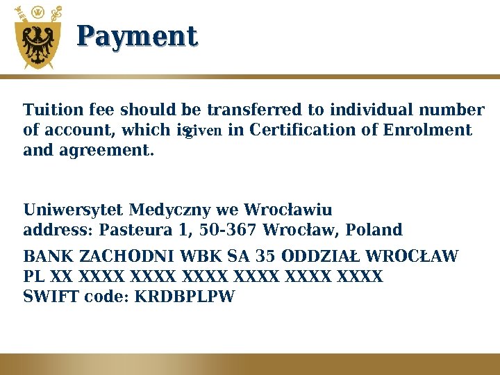 Payment Tuition fee should be transferred to individual number of account, which is given