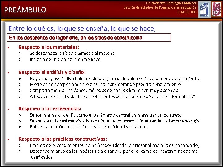 PREÁMBULO Dr. Norberto Domínguez Ramírez Sección de Estudios de Posgrado e Investigación ESIA-UZ IPN
