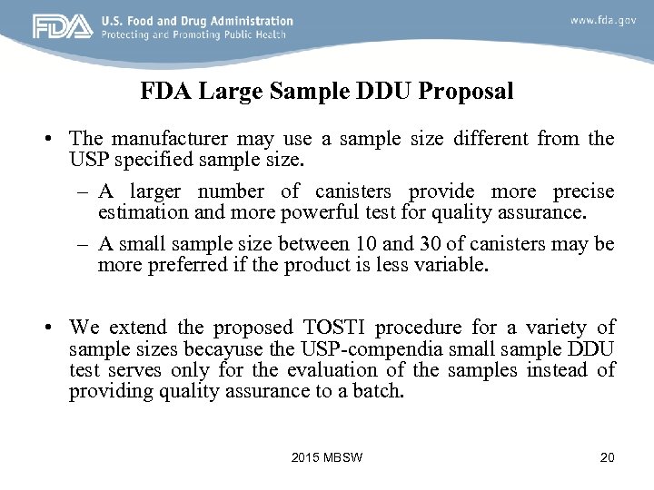 FDA Large Sample DDU Proposal • The manufacturer may use a sample size different
