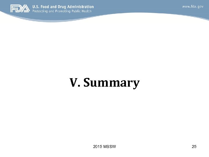 V. Summary 2015 MBSW 25 