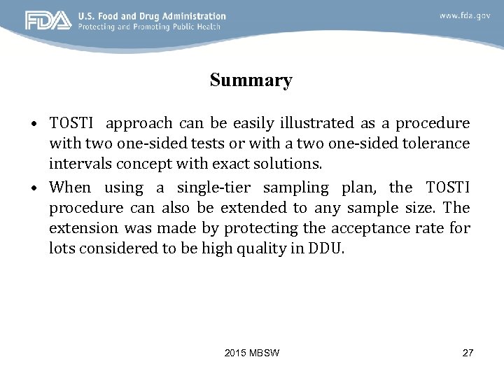 Summary • TOSTI approach can be easily illustrated as a procedure with two one-sided