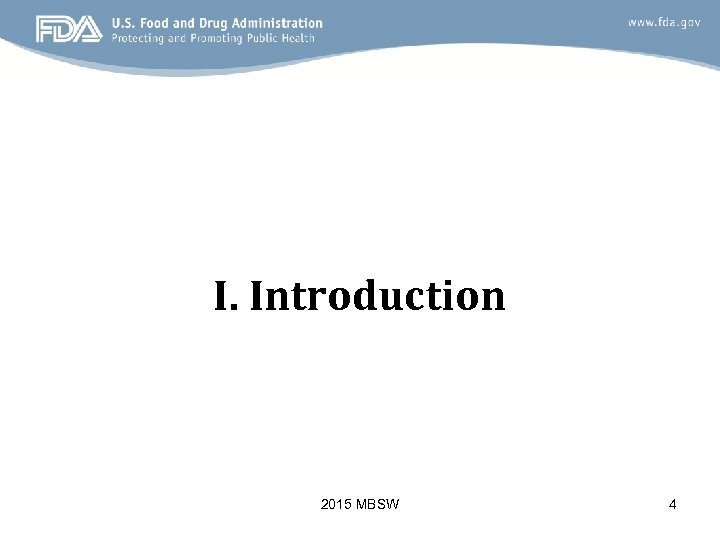 I. Introduction 2015 MBSW 4 