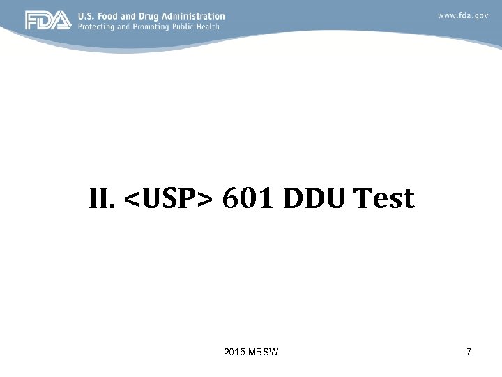 II. <USP> 601 DDU Test 2015 MBSW 7 