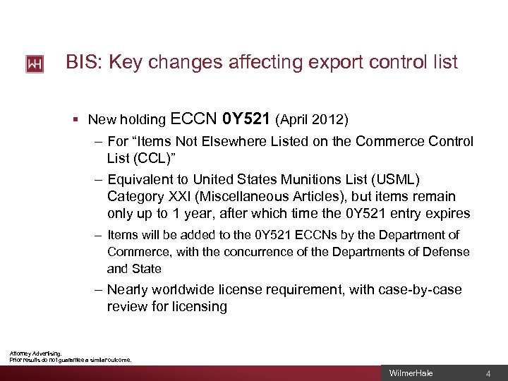 BIS: Key changes affecting export control list § New holding ECCN 0 Y 521