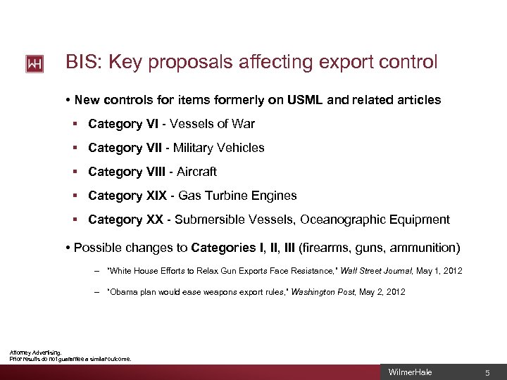 BIS: Key proposals affecting export control • New controls for items formerly on USML