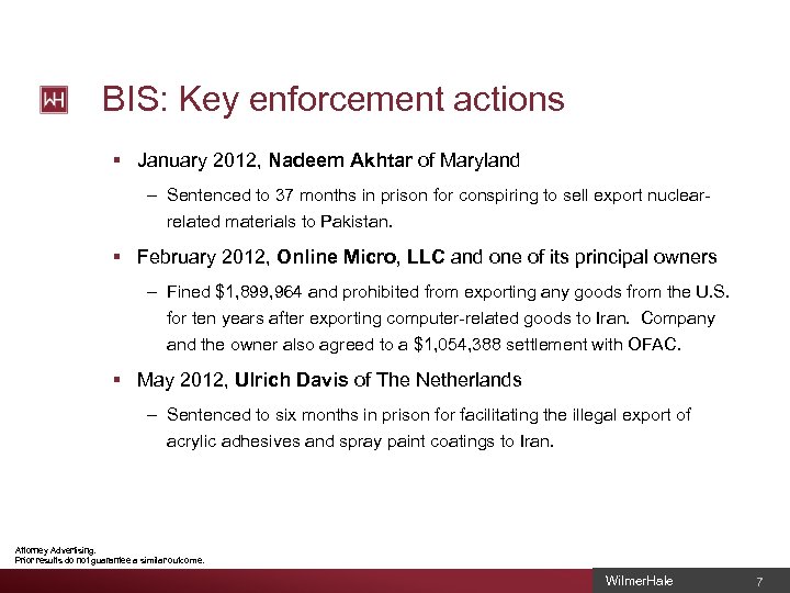 BIS: Key enforcement actions § January 2012, Nadeem Akhtar of Maryland – Sentenced to