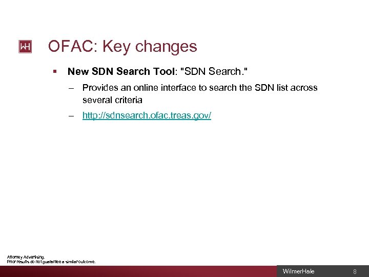 OFAC: Key changes § New SDN Search Tool: 