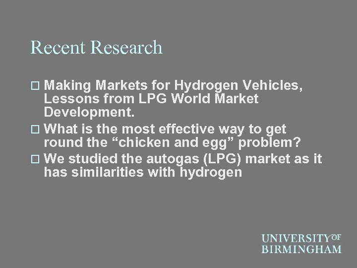 Recent Research o Making Markets for Hydrogen Vehicles, Lessons from LPG World Market Development.