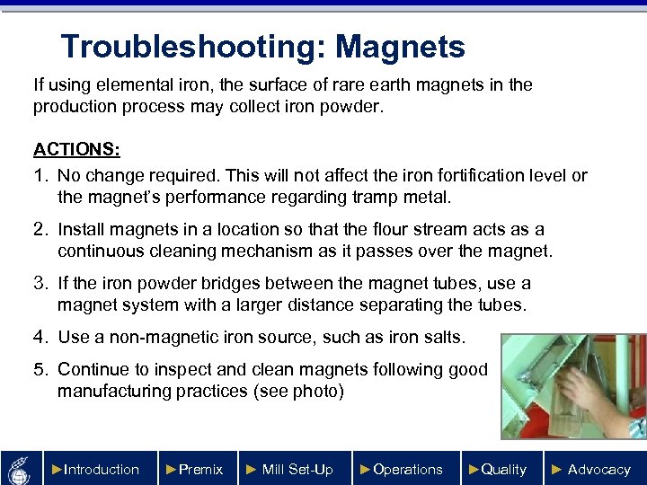 Troubleshooting: Magnets If using elemental iron, the surface of rare earth magnets in the