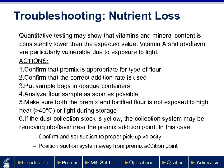 Troubleshooting: Nutrient Loss Quantitative testing may show that vitamins and mineral content is consistently