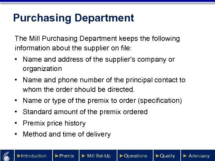 Purchasing Department The Mill Purchasing Department keeps the following information about the supplier on