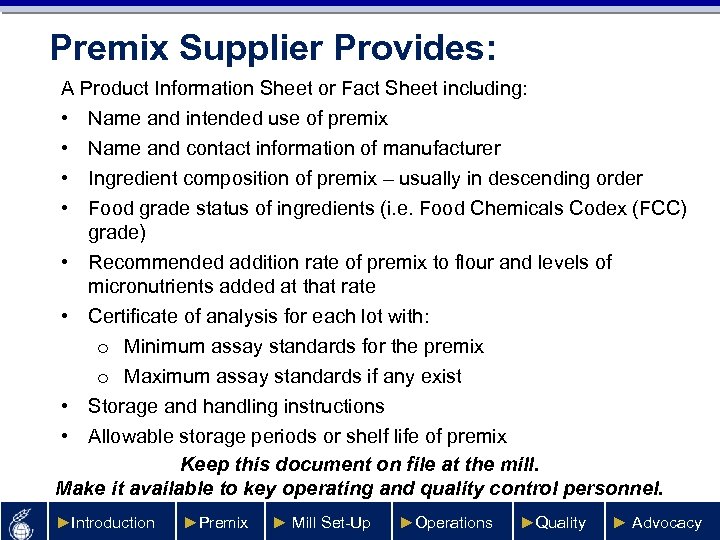 Premix Supplier Provides: A Product Information Sheet or Fact Sheet including: • Name and