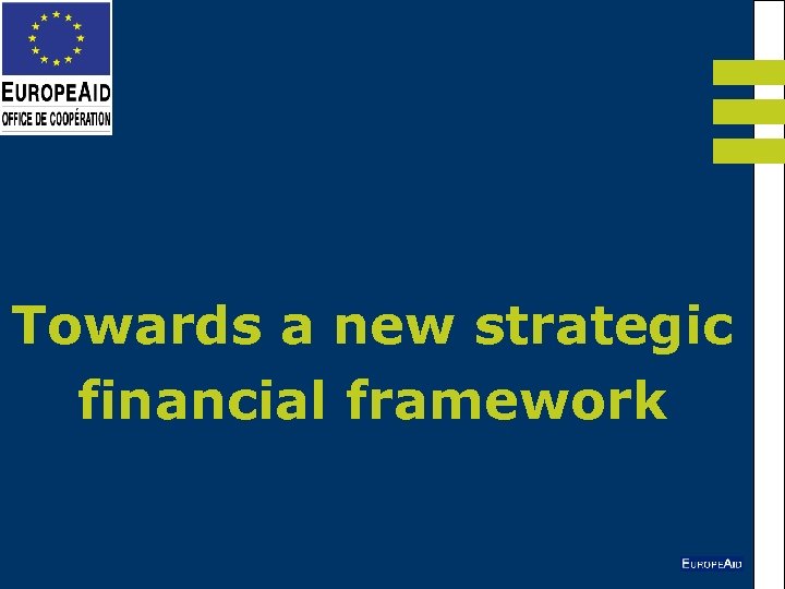 Towards a new strategic financial framework 