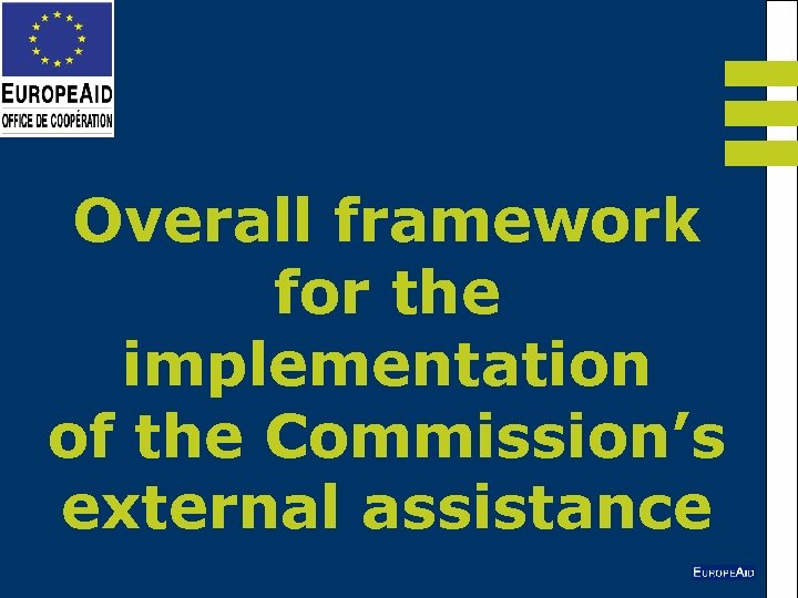 Overall framework for the implementation of the Commission’s external assistance 