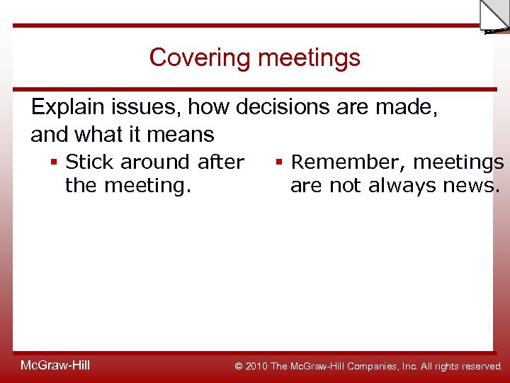 Slide Covering meetings Explain issues, how decisions are made, and what it means §