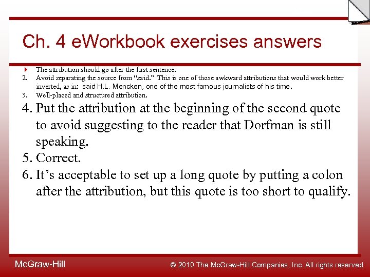 Slide Ch. 4 e. Workbook exercises answers The attribution should go after the first