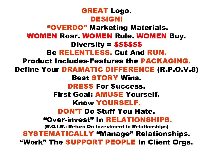 GREAT Logo. DESIGN! “OVERDO” Marketing Materials. WOMEN Roar. WOMEN Rule. WOMEN Buy. Diversity =