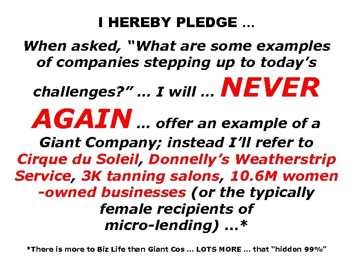I HEREBY PLEDGE … When asked, “What are some examples of companies stepping up