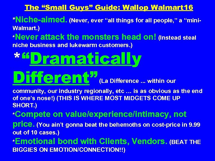The “Small Guys” Guide: Wallop Walmart 16 *Niche-aimed. (Never, ever “all things for all