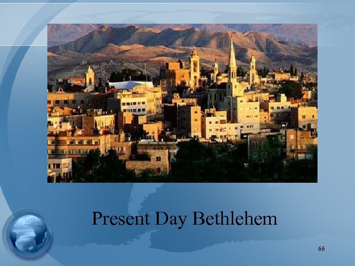 Present Day Bethlehem 66 
