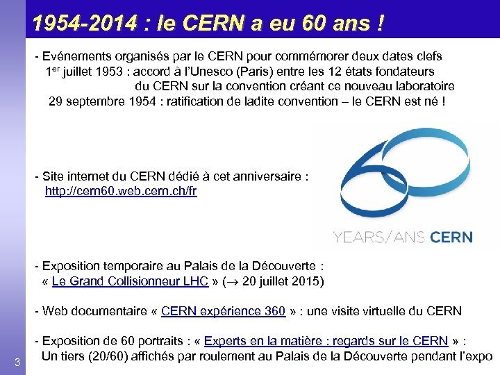 1954 -2014 : le CERN a eu 60 ans ! - Evénements organisés par