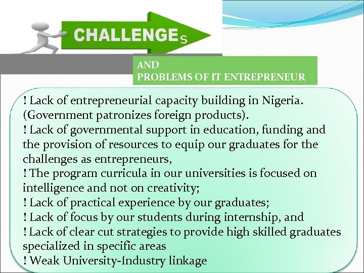 s AND PROBLEMS OF IT ENTREPRENEUR ! Lack of entrepreneurial capacity building in Nigeria.