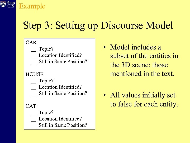 Example Step 3: Setting up Discourse Model CAR: __ Topic? __ Location Identified? __