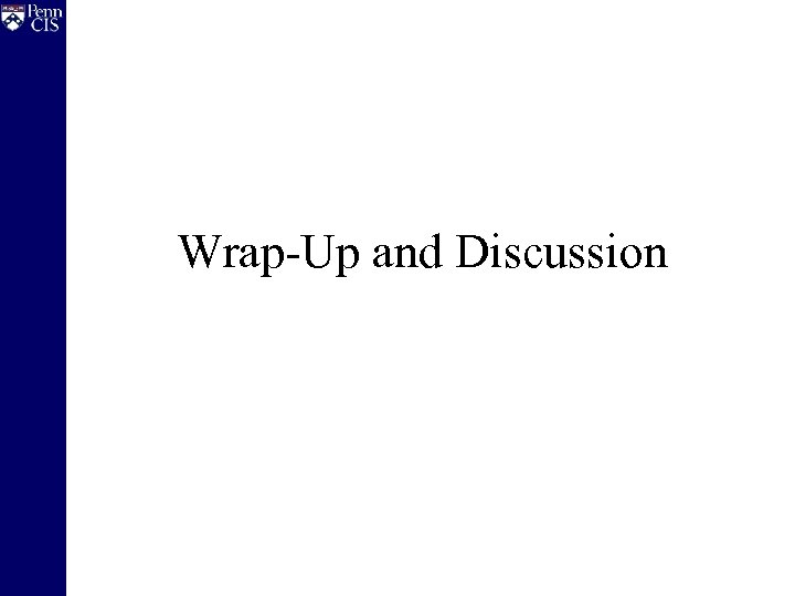 Wrap-Up and Discussion 