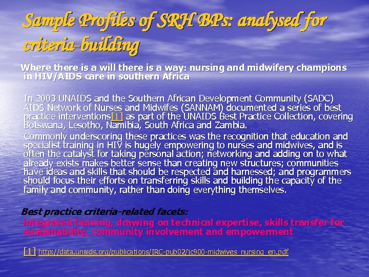 Sample Profiles of SRH BPs: analysed for criteria-building Where there is a will there
